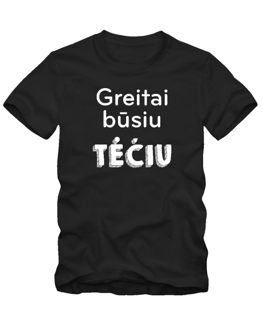  Greitai būsiu tėčiu